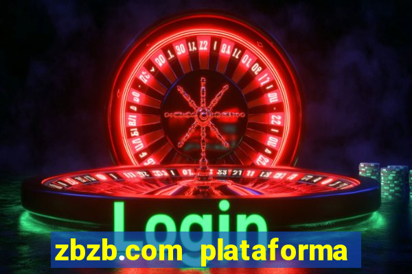 zbzb.com plataforma de jogos